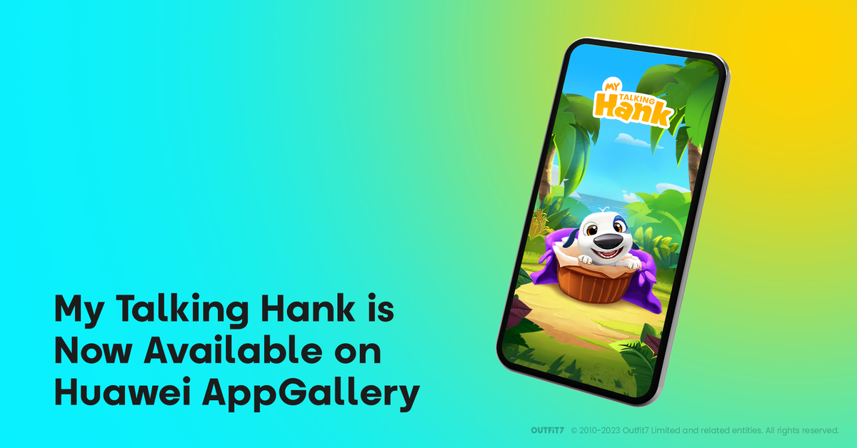 My Talking Hank is Now Available on Huawei AppGallery - Outfit7